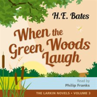 When_the_Green_Woods_Laugh__The_Larkin_Novels__Volume_3